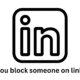 can you block someone on linkedin