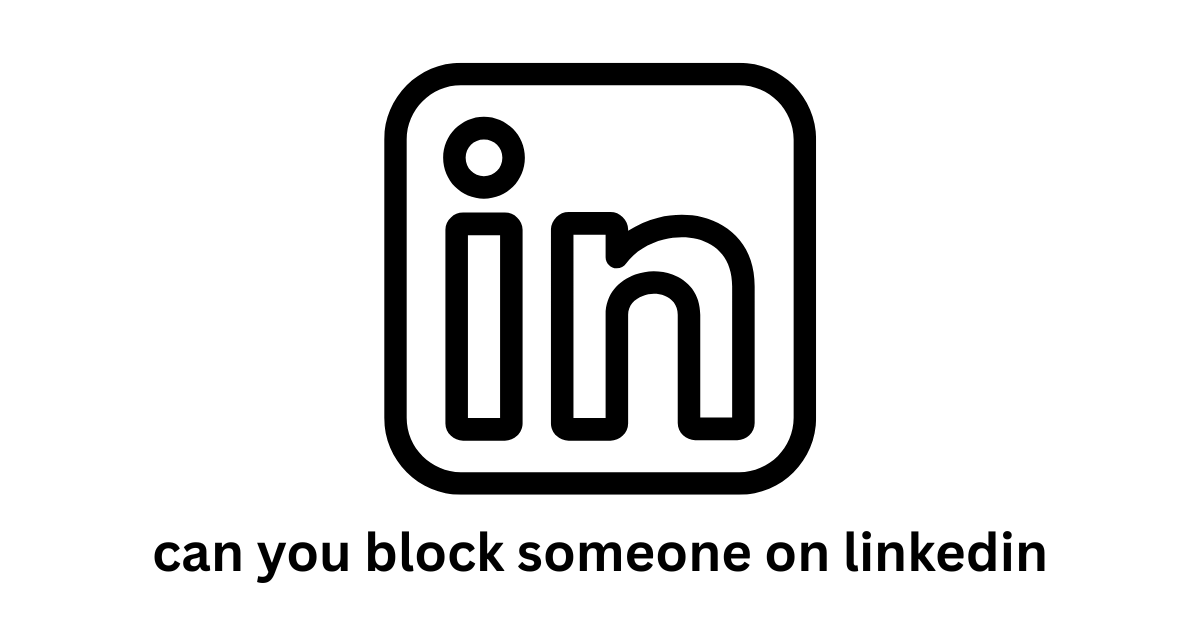 can you block someone on linkedin
