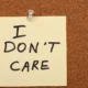 i dont care anymore